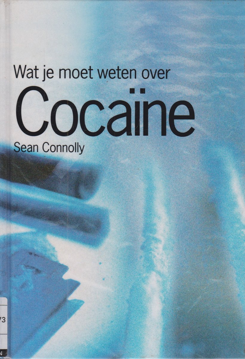 Cocaine Wat Je Moet Weten Over