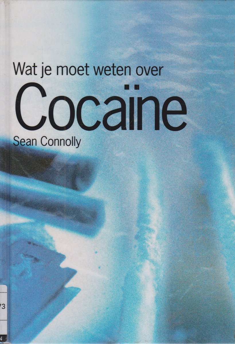 Cocaine / Wat jij wilt weten over