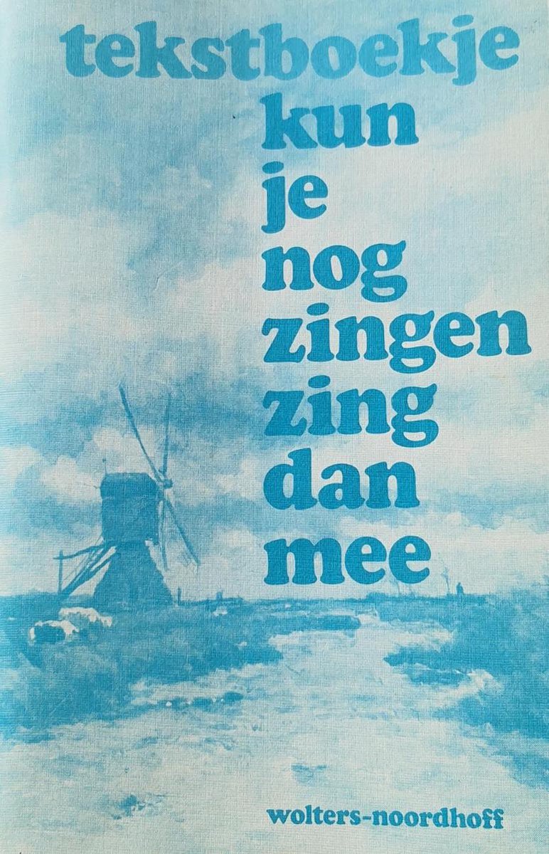 Kun je nog zingen zing dan mee tekst