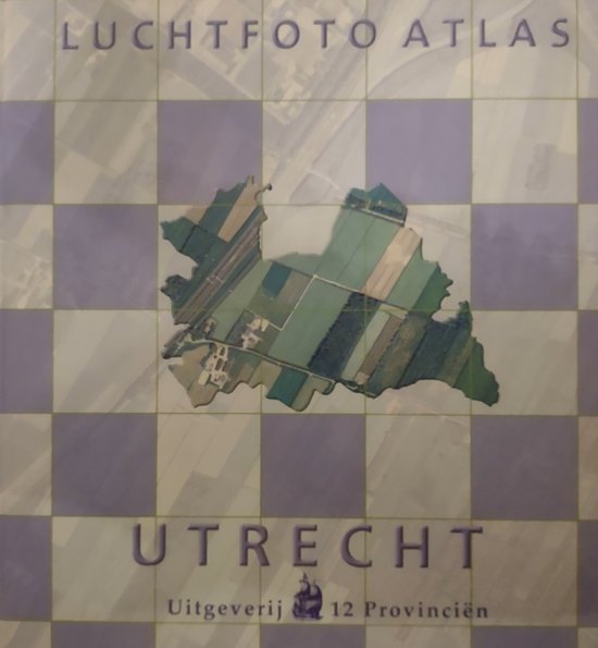 M. Kuiper Luchtfoto Atlas Utrecht