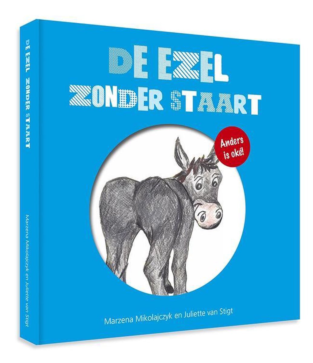 De ezel zonder staart / Anders is ok! / 1