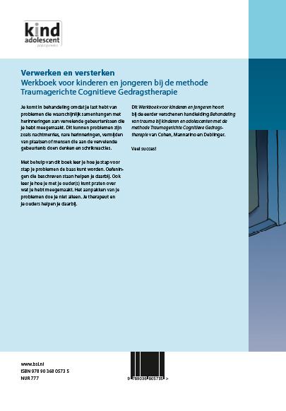 Verwerken en versterken Werkboek voor kinderen en jongeren bij de methode traumagerichte cognitieve gedragstherapie achterkant