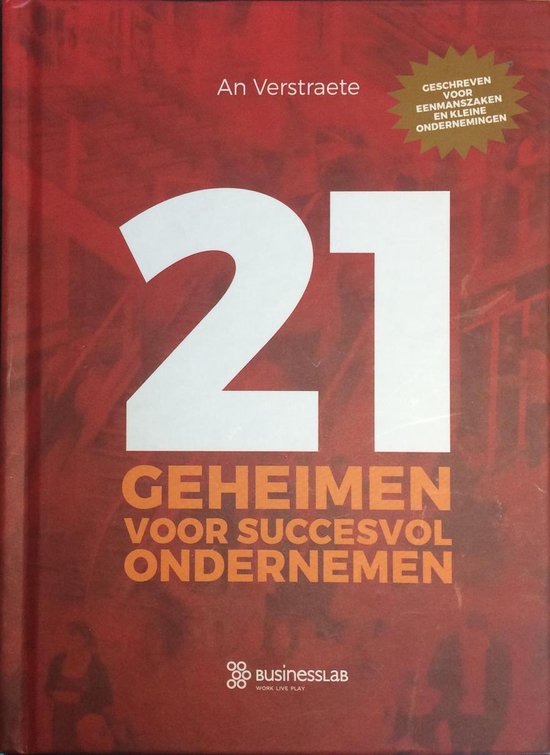 21 Geheimen voor Succesvol Ondernemen