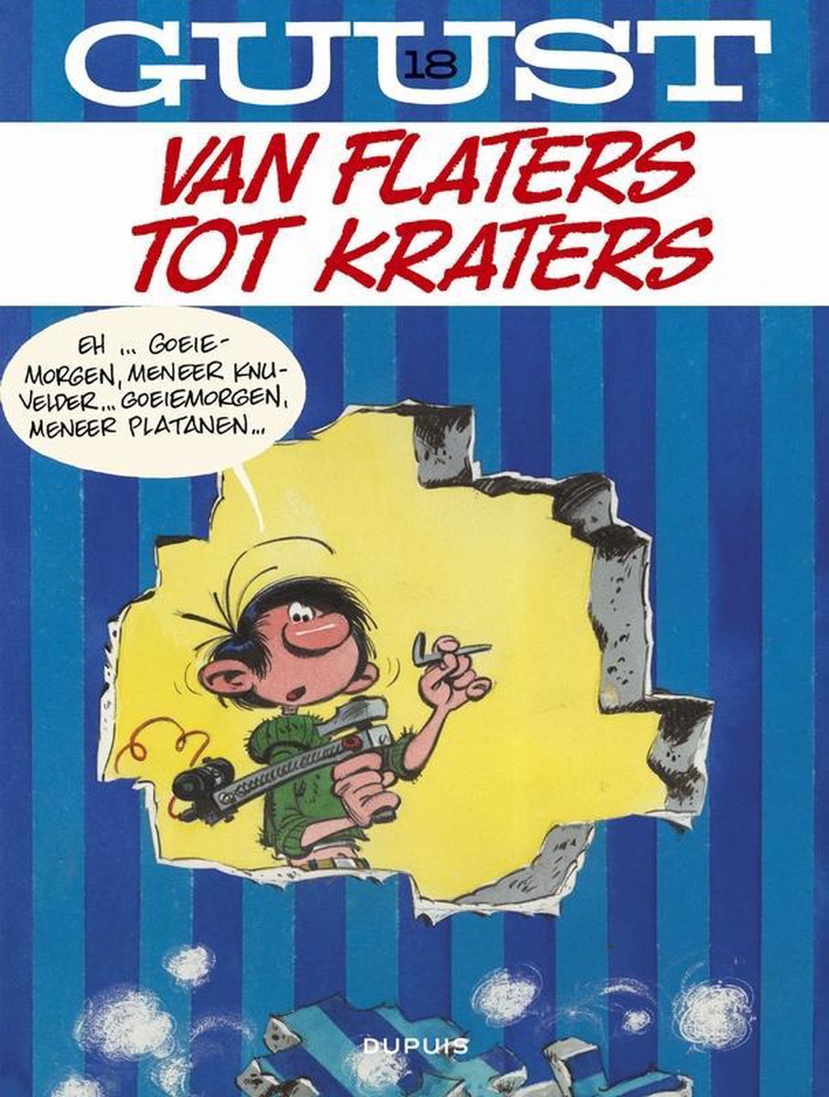 Guust flater 18. van flaters tot kraters