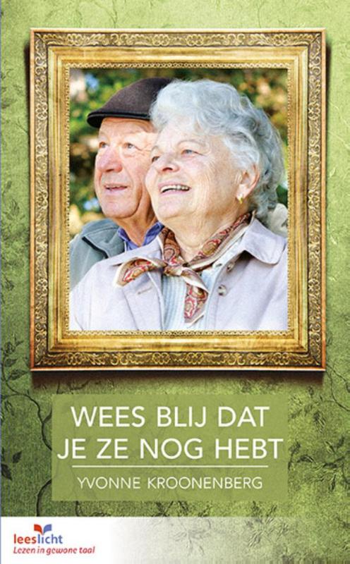 Wees blij dat je ze nog hebt / Leeslicht