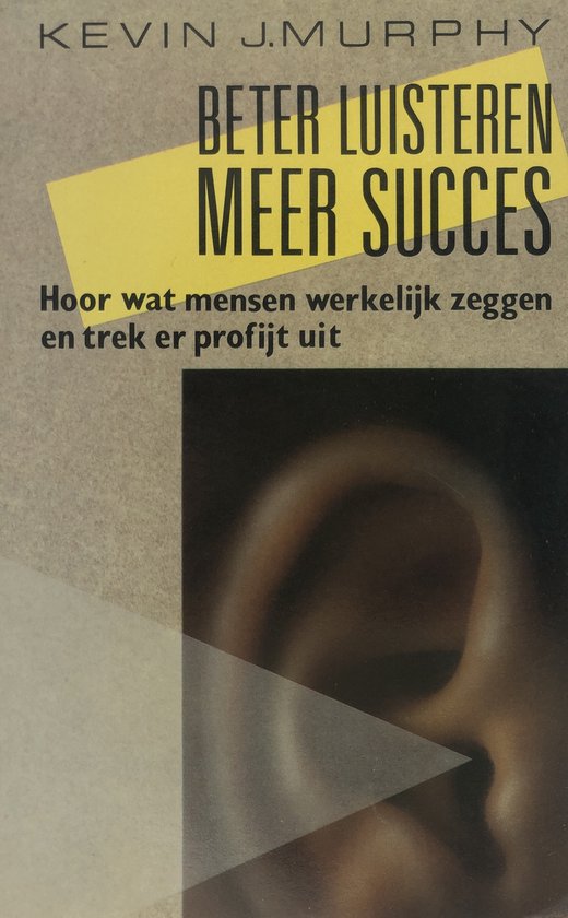 Beter luisteren meer succes