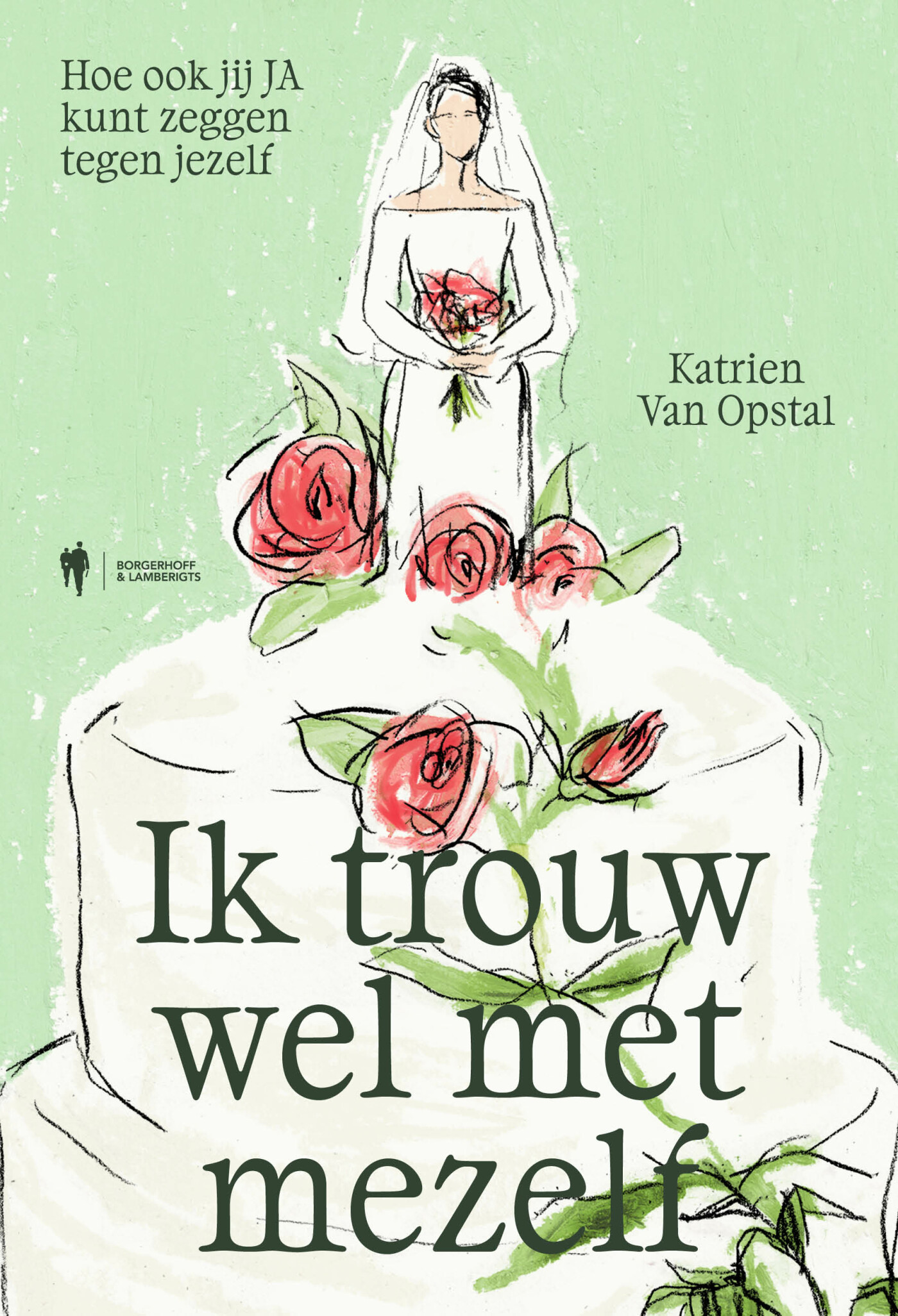Ik trouw wel met mezelf