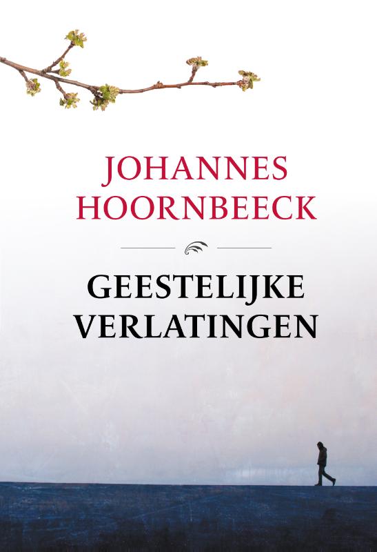 Geestelijke verlatingen - Johannes Hoornbeeck