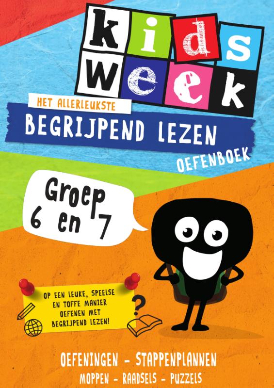 Kidsweek  -  Het allerleukste begrijpend lezen oefenboek Groep 6 en 7
