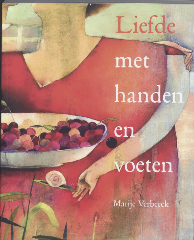 boekenbalie_9789062244928_cover Liefde Met Handen En Voeten