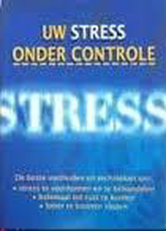 Uw stress onder controle