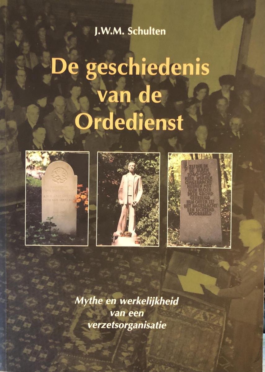J.W.M. Schulten De Geschiedenis Van De Ordedienst