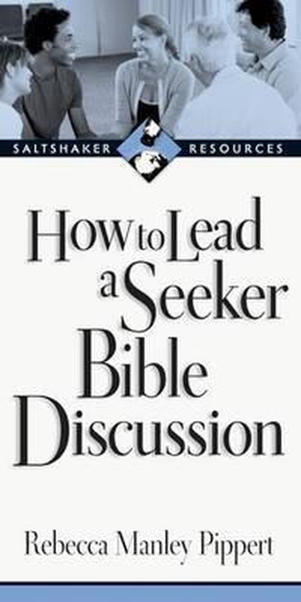 How to Lead a Seeker Bible Discussion