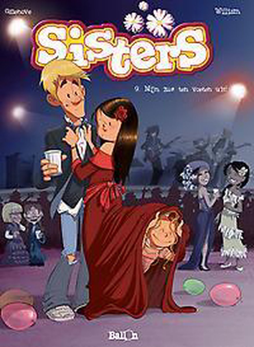 Sisters 9 - Mijn zus ten voeten uit!