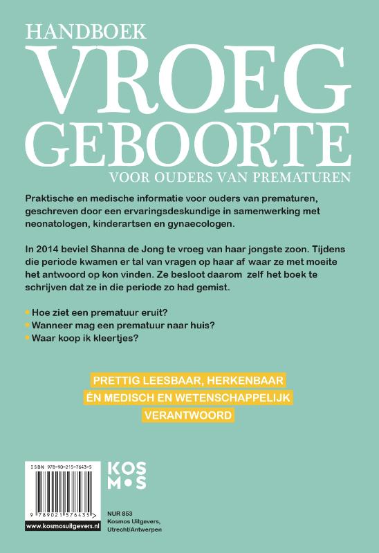 Handboek vroeggeboorte voor ouders van prematuren Handboek vroeggeboorte voor ouders van prematuren achterkant