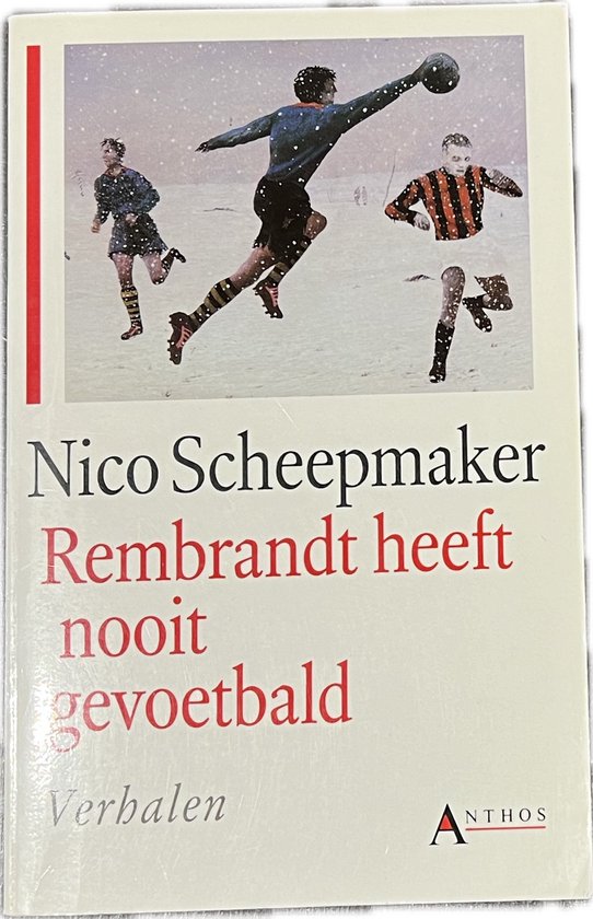 Rembrandt heeft nooit gevoetbald