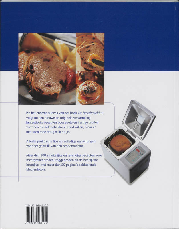 Het nieuwe brood machine boek / In de moderne keuken Het nieuwe brood machine boek / In de moderne keuken achterkant