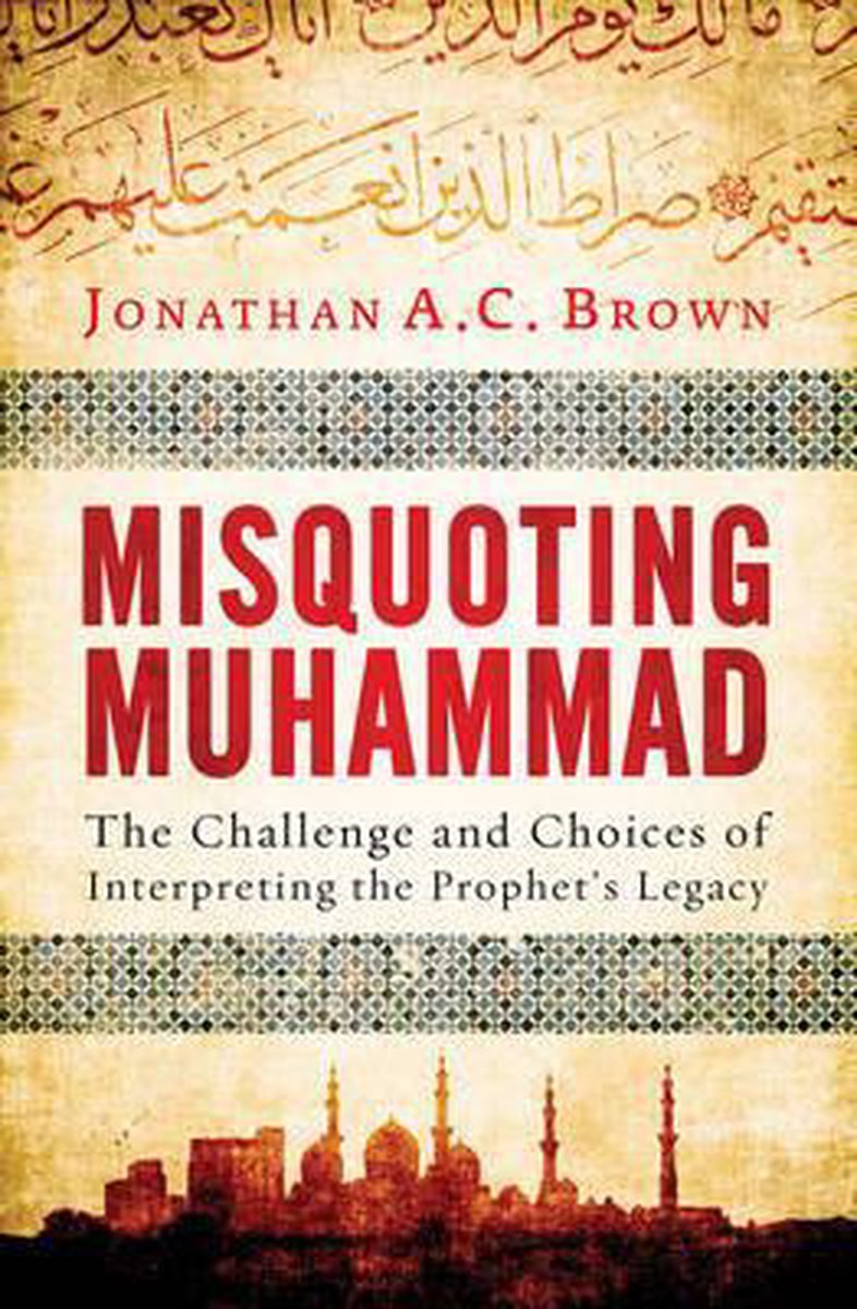 Misquoting Muhammad Challenge & Choices