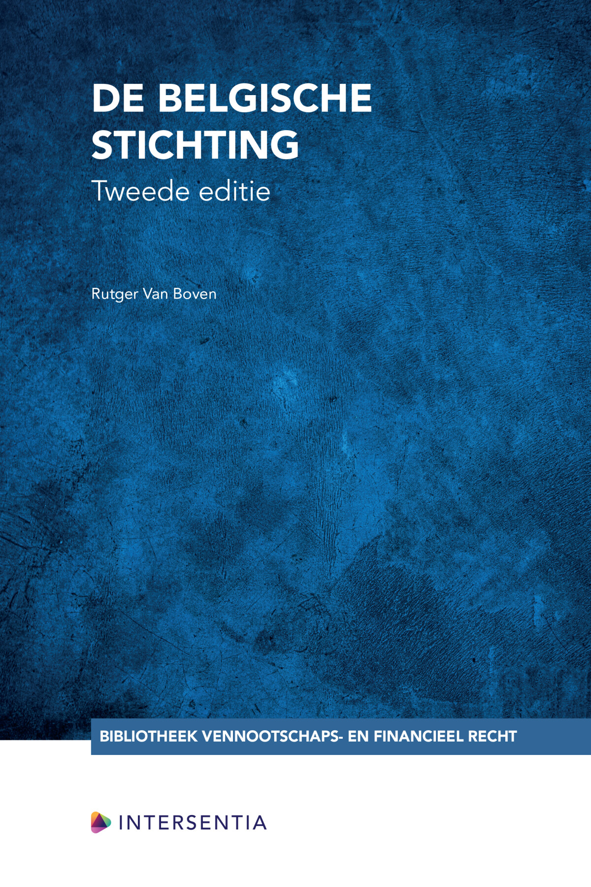 De belgische stichting / Bibliotheek Vennootschaps- en Financieel Recht