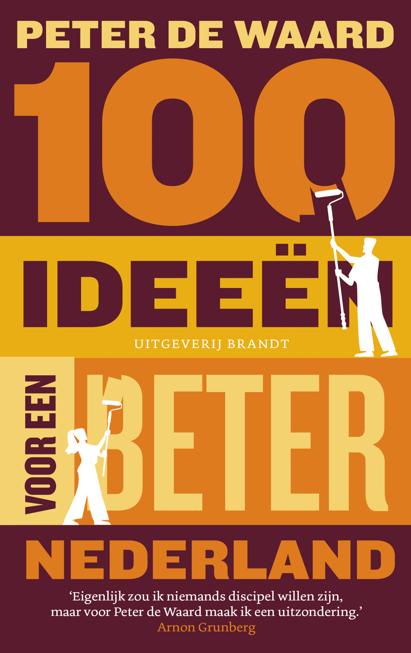 100 ideeën voor een beter Nederland