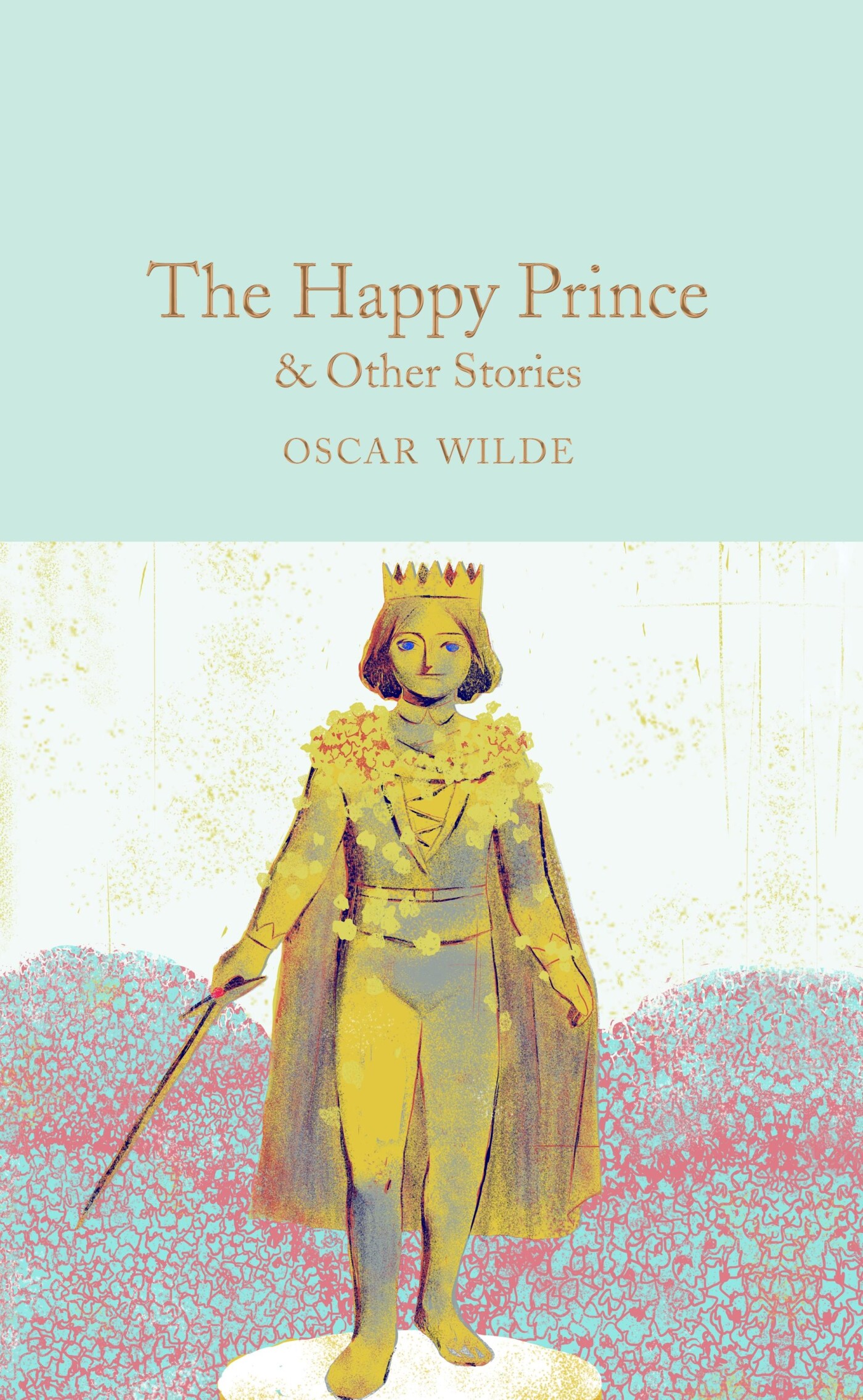 The happy prince & other stories / Macmillan Collector’s Library