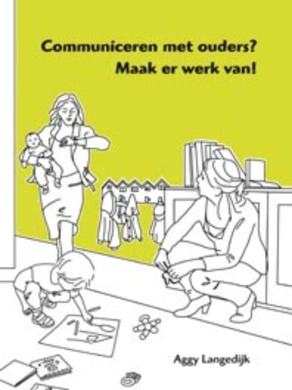 Communiceren met ouders? Maak er werk van!