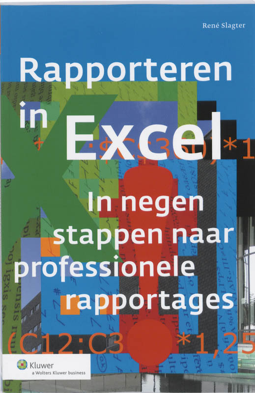 Controlling & auditing in de praktijk 94 -   Rapporteren in Excel