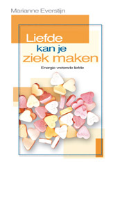 boekenbalie_9789055991471_cover Liefde kan je ziek maken / Second Opinion Wellness serie