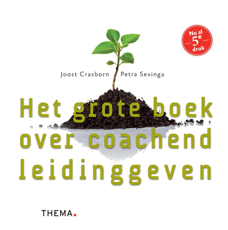 Joost Crasborn Het Grote Boek Over Coachend Leidinggeven