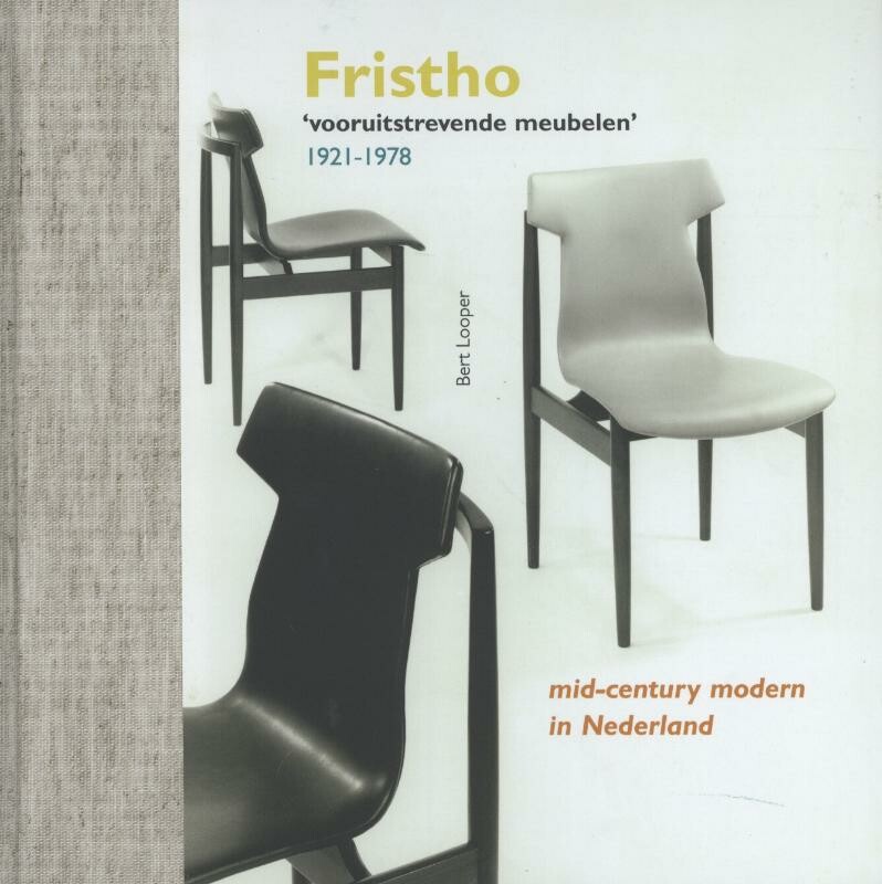 Fristho 'vooruitstrevende meubelen' 1921-1978