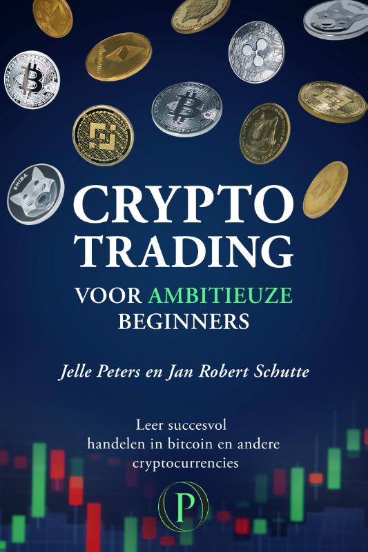 Jelle Peters Crypto Trading Voor Ambitieuze Beginners