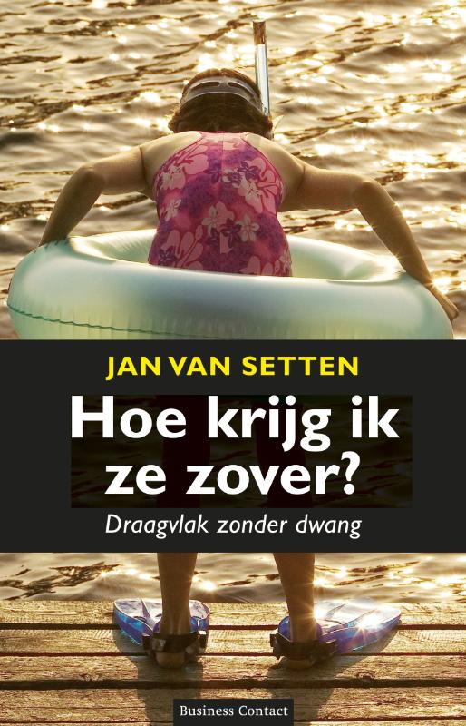 boekenbalie_9789047003403_cover Hoe krijg ik ze zover?