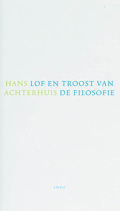 Lof En Troost Van De Filosofie