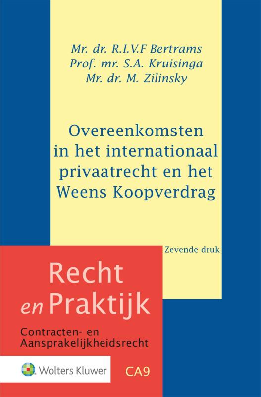 Overeenkomsten in het internationaal privaatrecht en het Weens Koopverdrag / Recht en Praktijk - contracten en aansprakelijkheidsrecht / CA9