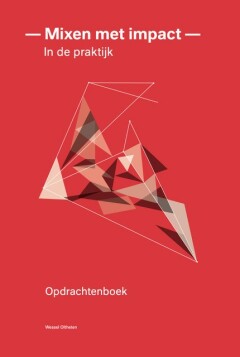 Mixen met impact