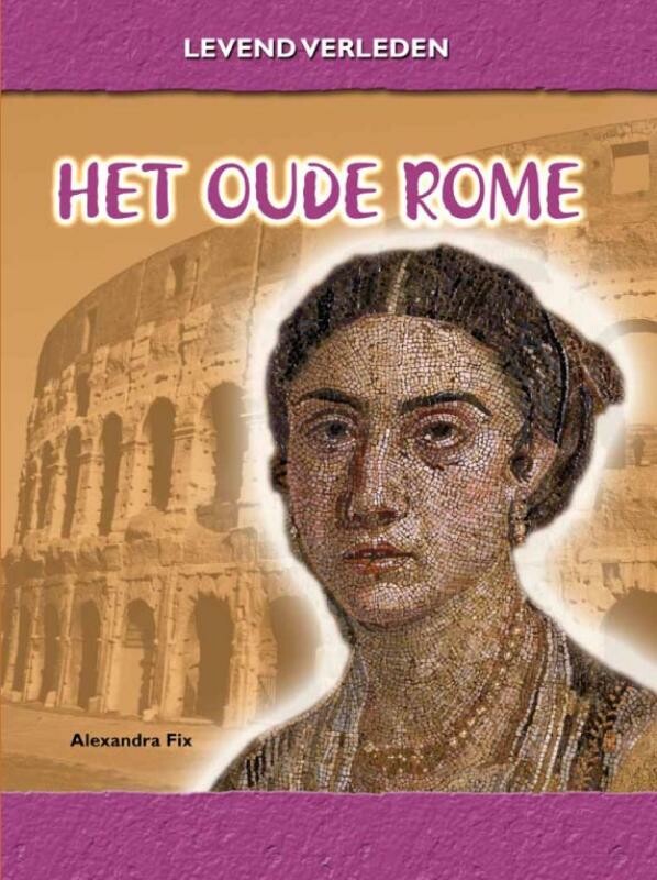 Het Oude Rome / Levend verleden