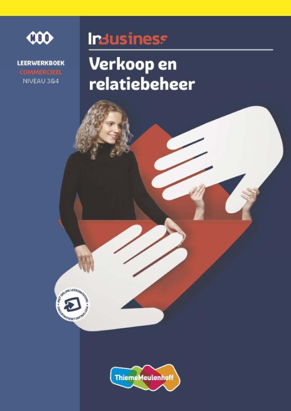 InBusiness Commercieel Niveau 3&4 verkoop en relatiebeheer Leerwerkboek