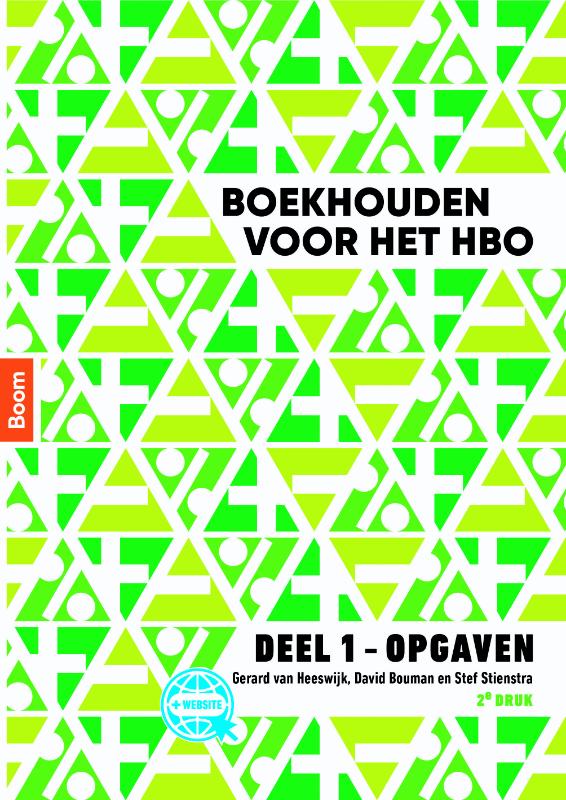 Gerard van Heeswijk Boekhouden Voor Het Hbo Deel 1. Opgavenboek