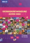 Databaseontwikkeling Access 2002 / MBO-ICT reeks