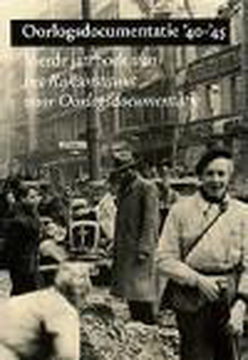 boekenbalie_9789060118276_cover Oorlogsdocumentatie '40-'45 / 1992 / Jaarboek van het Rijksinstituut voor Oorlogsdocumentatie / 4