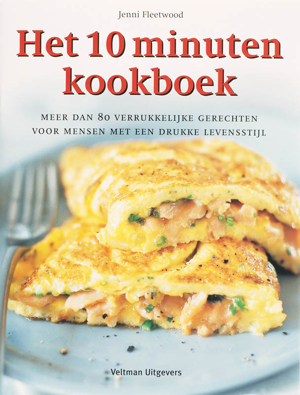 Het 10 Minuten Kookboek