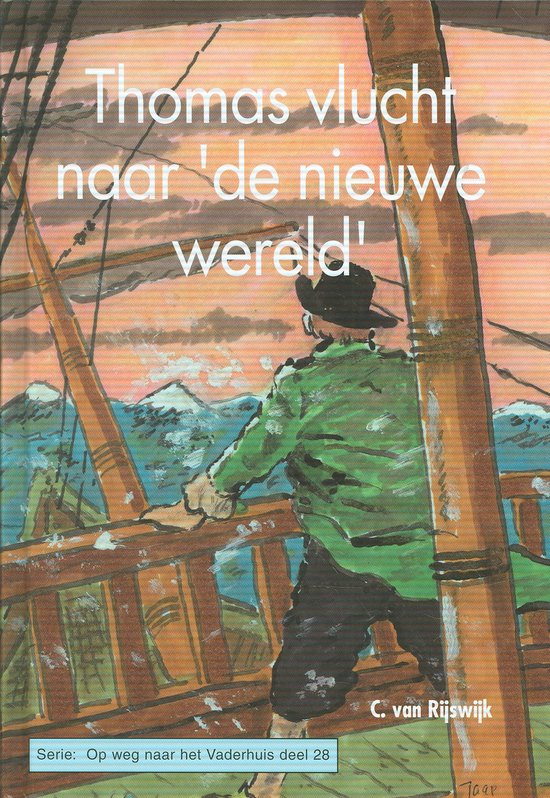 Thomas vlucht naar 'de nieuwe wereld' / Op weg naar het Vaderhuis / 28