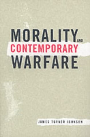 Morality and Contemporary Warfare