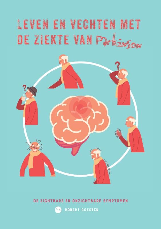 Robert Goesten Leven En Vechten Met De Ziekte Van Parkinson