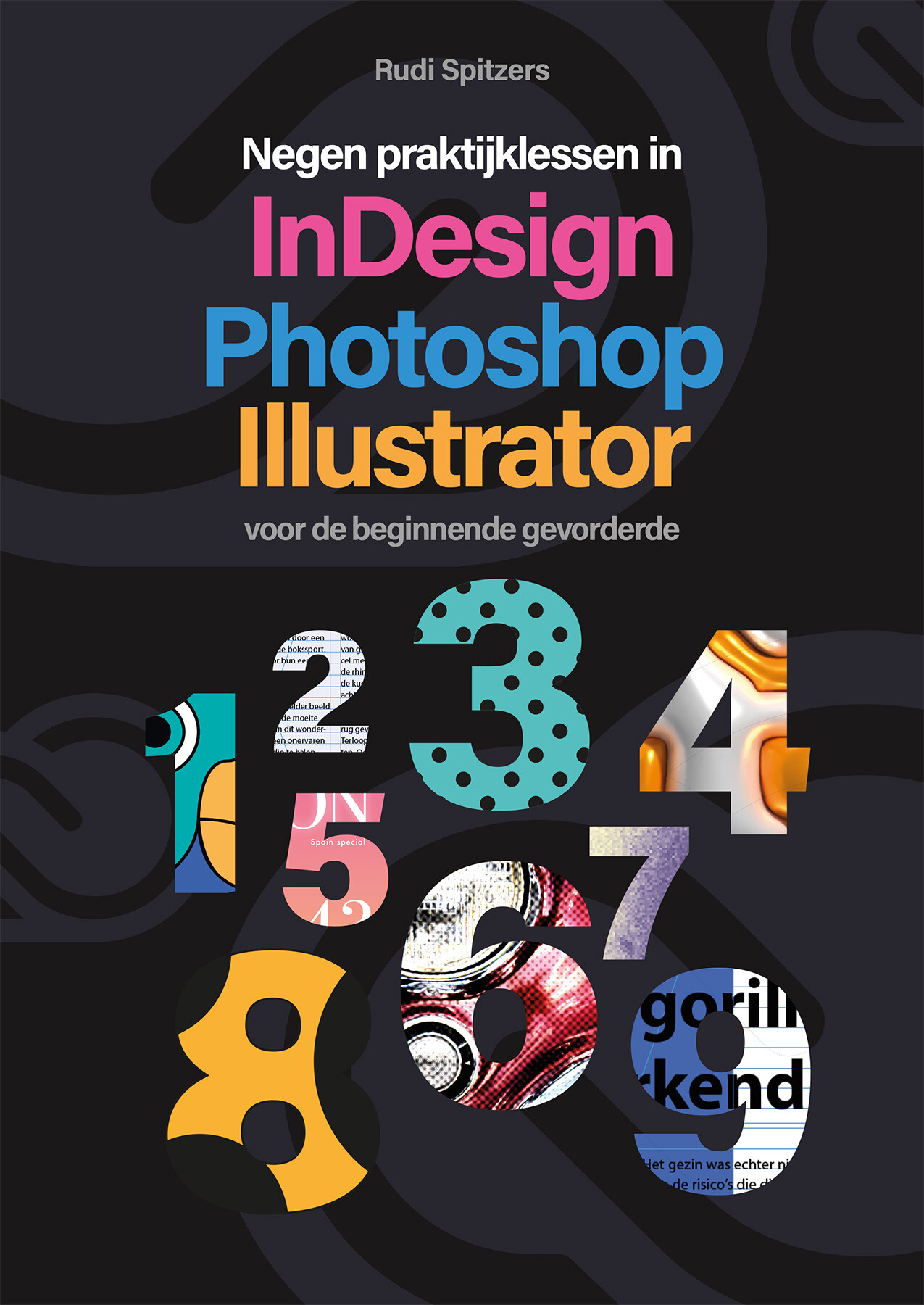 Negen praktijklessen in Indesign, Photoshop, Illustrator