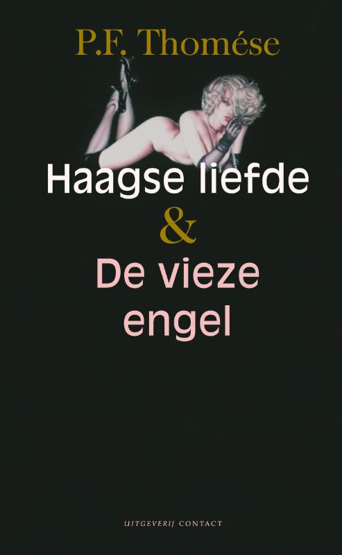 P.F. Thomése Haagse Liefde & De Vieze Engel