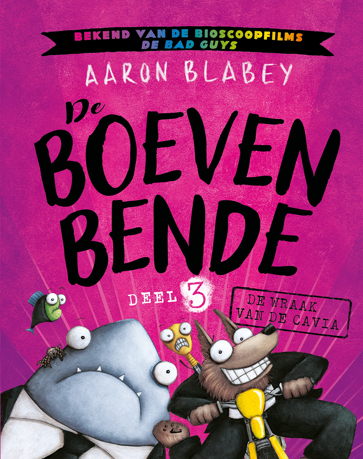 De wraak van de cavia / De boevenbende / 3