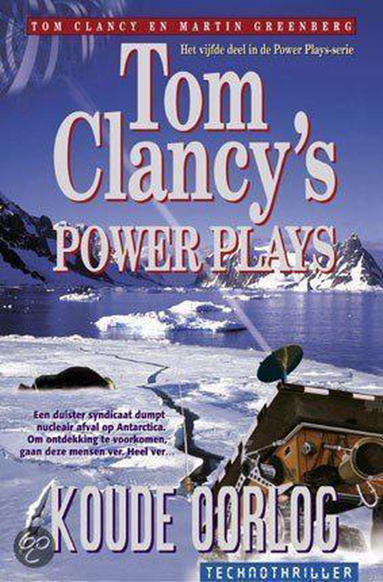 boekenbalie_9789022986462_cover Koude oorlog / 5 Koude Oorlog / Tom Clancy's power plays / 5