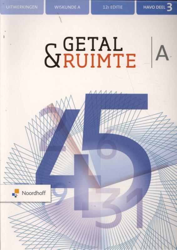 Getal & Ruimte deel 3 havo a wiskunde uitwerkingen