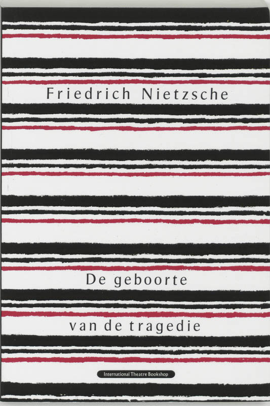 boekenbalie_9789064031694_cover De geboorte van de tragedie, of Griekse cultuur en pessimisme